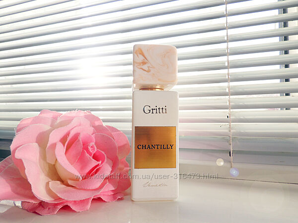 Gritti Chantilly - Распив аромата