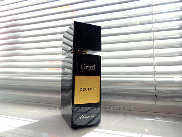 Gritti Decimo - Распив аромата