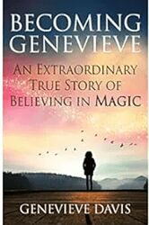 Женевьева Девис Стать Женевьевой необыкновенная правдивая история веры 