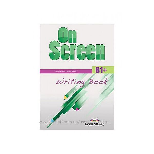 Підручник Оn screen B1 Writing Book Key