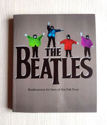 Книга The Beatles Beatlemania for Fans of the Fab Four